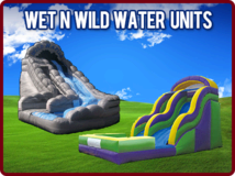 Water Slides and Wet Combo's! Water Slides and Wet Combo's!